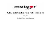 Lieferantenhandbuch Meteor 3.te Auflage QM+Umwelt tsrichtlinien_fuer_Lieferantenr_3... · PDF file- Prozessaudit nach VDA 6.3 - Produktaudit nach VDA 6.5 Neue Lieferanten werden der