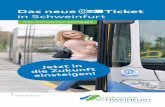Das neue Ticket in Schweinfurt - stadtwerke-sw.de · PDF file01 Was ist das eTicket? Das eTicket ersetzt in Schweinfurt künftig Ih-ren bisherigen Busfahrschein. Es handelt sich dabei