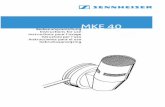 MKE 40 - Sennheiser · PDF fileMKE 40 Kondensator-Ansteckmikrofon mit Nierencharakteristik für höchste Ansprüche an die Klangqualität. Geeignet für Sprachübertragung und Instrumentenabnahme