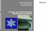 Frost- und Frost-Tausalz- Widerstand von Beton · PDF file30 Grad gemessen. Sogar in Berlin ... Durchfeuchteter Beton, der erheblichen Frost-Tau-Wechseln ausgesetzt ist. ... SMWA 12/08
