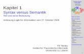 Syntax versus Semantik - Text und seine · PDF fileSyntax versus Semantik Till Tantau LOGIK Ziele und Inhalt Was ist Syntax? Syntax natürlicher Sprachen Syntax von Programmiersprachen