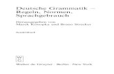 Deutsche Grammatik Regeln, Normen, · PDF filewort „Grammatik“ kommt auf den immerhin 13 Seiten nicht vor. Werfen wir ... Der Grammatikunterricht soll also Einsicht in die Sprache