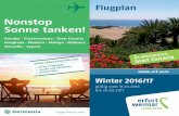 Nonstop Sonne tanken! - Flughafen Erfurt-Weimar · PDF fileMallorca Palma de Mallorca Germania 06.02.17-27.03.17 Dienstag Madeira Funchal Germania 27.12.16-13.06.17 Türkei Antalya