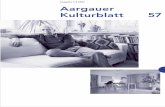 Ausgabe 1/3 2007 Aargauer Kulturblatt 57 - · PDF file5 Die ersten Gäste im neuen Atelier Erster Gast von April bis Juni 2007 ist der 54-jährige bosnische Romancier und Essayist