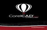CorelCAD 2017 – Produktleitfaden - · PDF fileProduktleitfaden [ 1 ] CorelCAD™ 2017 CorelCAD™ 2017 ist die beste Wahl für die rechnergestützte Konstruktion: Es bietet die benötigten
