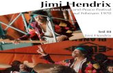 Jimi Hendrix - Frauke · PDF fileUnd dann war es endlich soweit: ”Jimi stand mit seinem Papagei-Gewand auf der Bühne und die Sonne schien. ... Jimi Hendriks * 27. November 1942