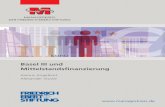 Basel III und Mittelstandsfinanzierung - library.fes.delibrary.fes.de/pdf-files/managerkreis/08507.pdf · Leverage Ratio beeinträchtigen zusätzlich das operative Geschäft ei-ner