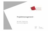 Microsoft Project 2013 - Ressourcenmanagement · PDF fileProjektmanagement Microsoft – Project 2013 Ressourcenmanagement Version: 2.0 Stand: 27.02.2017 Autor: Dr. Olaf Boczan