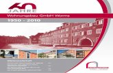 1950 - 2010 · PDF file1950 - 2010 Wohnungsbau GmbH Worms 1950 - 2010 Mietersonderheft Kommunaler Wohnungsbau vor 1945/50 S.3 Neuhausen und Liebenauer Feld im historischen