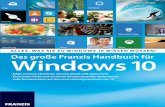 Das große Franzis Handbuch für Windows 10 - · PDF fileWindows 10 vereint auf einzigartige Weise geschickt die ... • Immer noch ein Thema: Daten auf CD-/DVD brennen • Microsoft