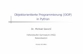 OOP in Python -   · PDF fileM. Savorić 2 Überblick Einführungsbeispiel Basiskonzepte der OOP OOP in Python Beispiele und Übungen Hinweise, Anmerkungen und Spezielles