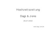 Hochzeitszeitung Dagi & Jens - lars-urban.de · PDF fileFoto-Love-Story Hauptdarsteller: Dagmar Pletzsch Jens Steinweg Zwei die sich gesucht und gefunden haben Die Geschichte begann