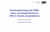 Automatisierung mit Hilfe einer rekonfigurierbaren FPGA ...eitidaten.fh-pforzheim.de/daten/mitarbeiter/kesel/emb03.pdf · Automatisierung mit Hilfe einer rekonfigurierbaren FPGA-