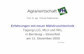 Agrarwirtschaft - llg.sachsen- · PDF fileTagung LLG, MLU und RKL in Bernburg – Strenzfeld am 11. Dezember 2003 BINGEN TR03 FHBingen. ... New Holland, Sampo Beschleuniger-Dreschwerk