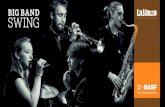 BIG BAND Swing - basf.com · PDF fileDAS ORCHESTER Der amerikanische Star-Posaunist und Big Band Leader Jiggs Whigham ist seit 2008 künstlerischer Leiter des Landesjugendjazzorchesters