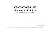 GOOGLE - acdca.ac.at · PDF fileGoogle SketchUp im Schulunterricht – Tutorial von Dr. Erwin Rybin - August 2007 3 1) Vorwort Seit einigen Monaten stellt Google zusätzlich zu seinem