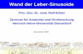 Priv.-Doz. Dr. med. Rolf Kötter Zentrum für Anatomie und ... · PDF fileWeitere Informationen Das Wichtigste in Kürze: • Junqueira, Carneiro: Histologie, 6. Aufl. 2005, Springer,