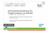 Produktentwicklung für Eigenmarken im · PDF fileProduktentwicklung für Eigenmarken im Handel (25.4.2012 – 13:30 – 13:50, Live Theater 2) Margarete Waschke, Schüco International