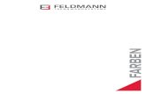 FARBEN - Feldmann · PDF fileweiss lichtgrau graphitgrau rubinrot kieselgrau weiss* ... plattendekore fantasie 8. plattendekore fantasie 9. plattendekore fantasie 10. plattendekore