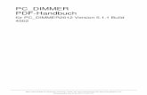 PC DIMMER PDF-Handbuch · PDF file1 Kapitel 1 - Einführung PC DIMMER2012 Deutsch PC_DIMMER ist ein Programm für Windows-Computer, um über den DMX512-Lichtsteuerungsbus Dimmerpacks,