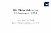 Die Mietpreisbremse - BKSbks-ev.de/download/Beck_  · PDF fileDie Mietpreisbremse 26. November 2014 Hans-Joachim Beck Leiter Abteilung Steuern, IVD