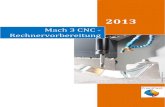 Mach 3 CNC - Rechnervorbereitung -   · PDF file1 Windows für Mach 3 und CNC vorbereiten. Eine Anleitung von   Willkommen zur PreciFast.de Einfu hrung fu r die Mach 3 CNC