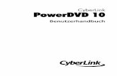 CyberLink PowerDVD 10download.cyberlink.com/ftpdload/user_guide/powerdvd/10/PowerDVD_… · Hinweis: * CyberLink PowerDVD mit NVIDIA 3D Vision wird unter Windows XP nicht unterstützt.