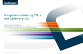 Hauptversammlung 2014 der Software AG/media/Files/S/Software-AG-IR/... · webMethods/ARIS LongJump/ Alfabet/ARIS Unser langfristiges strategisches Ziel: Vom Technologie- zum Marktführer