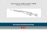 Gewehr HK243S TAR - waimexcom.vhost.noris.netwaimexcom.vhost.noris.net/wp-content/uploads/2017/06/HK243S-TAR... · Version 002.0714 13 Gewehr HK243S TAR Kaliber.223 Rem. Schulterstütze,