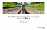 Buchhalterische Ergebnisrechnung mit SAP HANA · PDF fileDatenanalyse über „alte“ ERP-Reports Datenerfassung über SAP GUI oder SAP Fiori Datenanalyse über „neue“ SAP Fiori-Apps