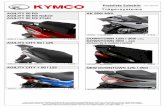 Trägersysteme - kymco.de · PDF fileSUPER 8 50 2T /125 Super 8 50 2T Version KF10CA Super 8 125 KL25CA SB6209 Wind- und Wetterschutzscheibe mit leichter Tönung SPEEDS CITY TOURING