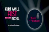 23.2.–11.3.2018 Weill auf die Bühne! - kurt-weill-fest.de · PDF fileDie Kurt Weill Fest Dessau GmbH, Veranstalter des Kurt Weill Fests, dankt allen Partnern, Förderern, Sponsoren,