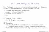 Ein- und Ausgabe in Java - ke.tu- · PDF fileTU Darmstadt 1 Allgemeine Informatik II, SS 05 Ein- und Ausgabe in Java Das Package java.io enthält eine Sammlung von Klassen, die die