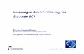 Neuerungen durch Einführung des Eurocode EC7 · PDF fileEurocode EC 7-1 Bemessung in der Geotechnik ... Kies, sandig: G,s sa Gr Feinsand, schluffig fS,u si Fsa Schluff, feinkiesig