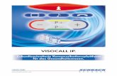 VISOCALL IP. - Schrack Seconet · PDF fileVISOCALL MP2 • Entspricht in vollem Umfang der VDE0834 VISOCALL IP. Die neue, gemeinsame Technik-Plattform für Kommunikation, Organisation