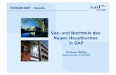 Vor- und Nachteile des Neuen Hauptbuches in SAPfico-forum.de/download/NewGL_SBI.pdf · FORUM 2007 - NewGL Vor- und Nachteile des Neuen Hauptbuches in SAP Andreas Maltig Gelsenkirchen,