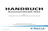 HANDBUCH - csu.de · PDF fileHANDBUCH zur Kommunalwahl 2014 EINFÜHRUNG 3 Liebe Parteifreundinnen und Parteifreunde, im Frühjahr 2014 finden in Bayern die Kommunalwahlen statt