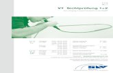 VT Sichtprüfung 1+2 - Aktuelles aus der SLV Mannheimslv-mannheim.de/Flyer/VT-Sichtpruefung-1-2.pdf · ISO 9712 sind, abhängig vom Prüfver-fahren, bestimmte Erfahrungszeiten nachzuweisen.