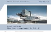 Handbuch Bankenregulatorik 2017 - NORD/LB · PDF fileWir bitten um Beachtung der besonderen Hinweise auf den letzten Seiten dieser Studie. Handbuch Bankenregulatorik 2017 Fixed Income