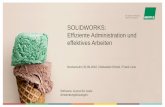 SOLIDWORKS: Effiziente Administration und effektives · PDF fileAgenda. 1. Was ist das Ziel effizienter Administration und effektivem Arbeiten 2. Administrative Meilensteine in SolidWorks