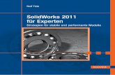 SolidWorks 2011 für Experten - · PDF file13 1 Erweiterte Entwurfsplanung Eine Art Einleitung oder: Warum werden komplexe Baugruppen geplant? Wer eine SolidWorks-Grundschulung besucht
