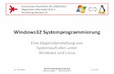 Windows32 Systemprogrammierung - cs.hs-rm.deweber/sysprog/proj10/windows.pdf · 21. Juni 2010 Win32 Systemprogrammierung Marius Schäfer Ralf Erik Rossel 3 von 27 Grundlagen – Windows