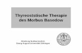 Thyreoststische Therapie des Morbus  · PDF fileImmunsuppressive Effekte? IL-2 ... Struma