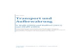 Katja Triebel Transport und Aufbewahrung · PDF fileTransport und Aufbewahrung anhand des WaffG und der WaffVwV und der AWaffV Das Gesetz unterscheidet zwischen Transport durch Privatleute