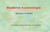 Moderne Kosmologie - Fakultät Physik — TU Dresden · PDF filebei 5896 und 5890Å, die Ca H, K Linien bei 3968 und 3934 ... T_uni = 13 - 20 Milliarden Jahre. Isochrone für M30.