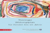 Thüringer Bildungsplan -   · PDF fileThüringer Bildungsplan für Kinder bis 10 Jahre Thüringer Bildungsplan für Kinder bis 10 Jahre   netz verlag das netz