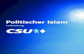 Politischer Islam - · PDF file2 Deshalb ist es wichtig, den Politischen Islam gesondert von der Religion Islam zu betrachten. Es wäre grundfalsch, den Islam reflexartig mit dem
