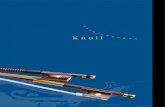 Knoll Streichbogen - · PDF fileduell gefertigte Violin­ Viola­ Violoncello­ Gampen­ und Kontrabassbogen her. Die Qualitätsspanne unserer Erzeugnisse reicht vom guten Schülerbogen
