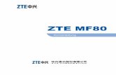 ZTE MF80 -  · PDF file3 Einleitung ZTE MF80 ist ein 4G/3G/2G mobiles Hotspot-Gerät, das in GSM/GPRS/EDGE/ WCDMA/HSPA/HSPA+ Netzwerke funktioniert. Die