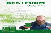 Protein-Shake VEGAN - BESTFORM · PDF fileLiebe Hobby- und Leistungssportler, Veganer & Freunde gesunder Ernährung, in Deutschland lebt zurzeit mehr als ein Prozent der Bevölkerung
